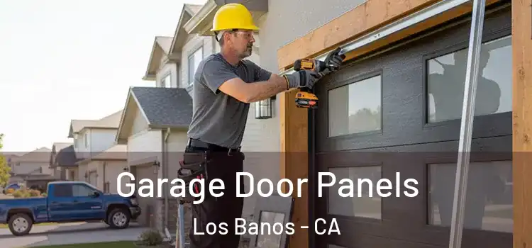  Garage Door Panels Los Banos - CA